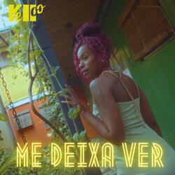 Me Deixa Ver