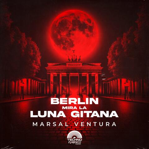 Berlín mira la Luna Gitana