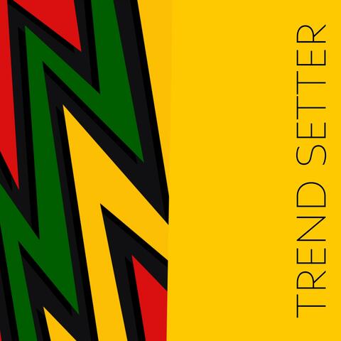 Trend Setter