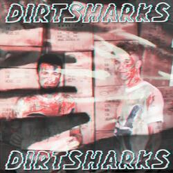 Dirtsharks
