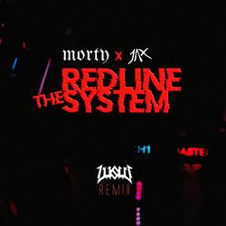 Redline the System