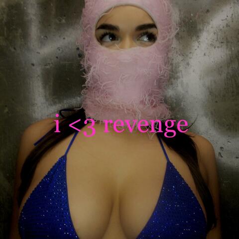 I <3 Revenge