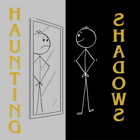 Haunting Shadows