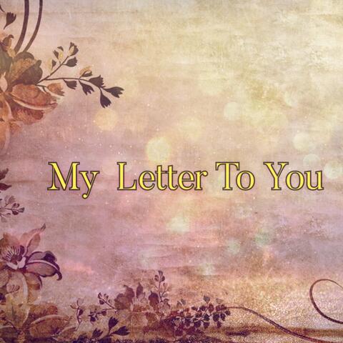 My Letter to You