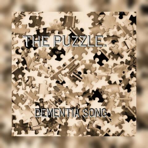 The Puzzle. Dementia Song.