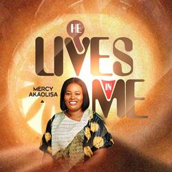 He Lives in Me