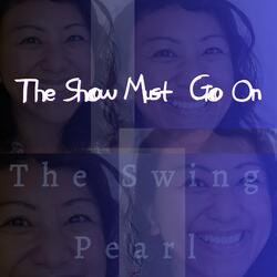 The Show Must Go On