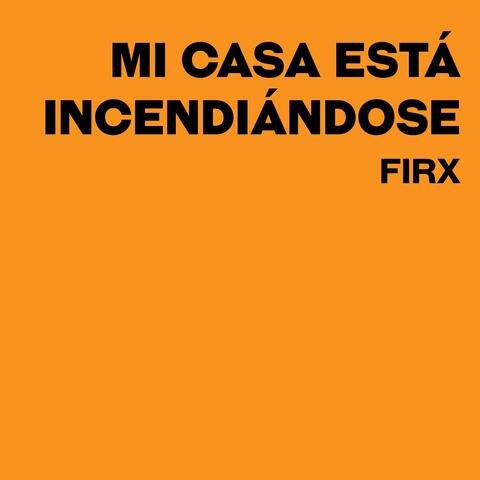 Mi Casa Está Incendiándose