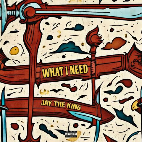 What I Need