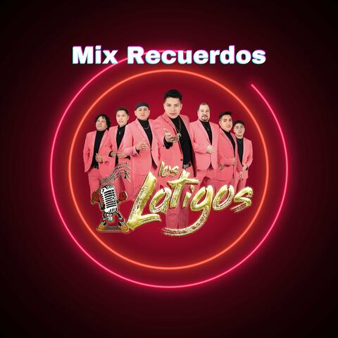 Mix Recuerdos