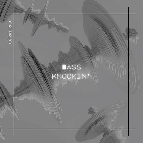 Bass Knockin'