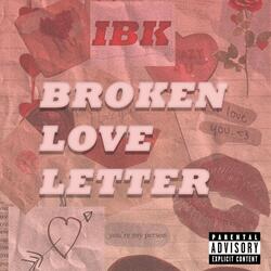 Broken Love Letter