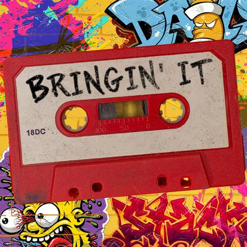 Bringin' It