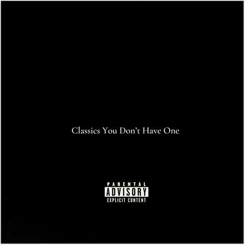 Classics You Don't Have One