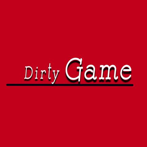 Dirty Game