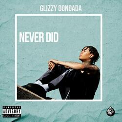 Never Did