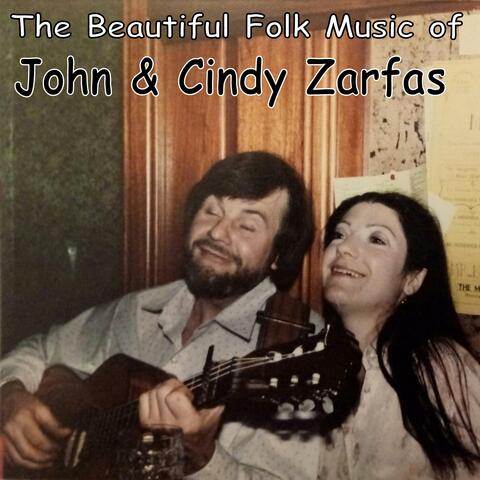 The Beautiful Folk Music of John & Cindy Zarfas
