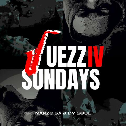 Juezz Sundays IV