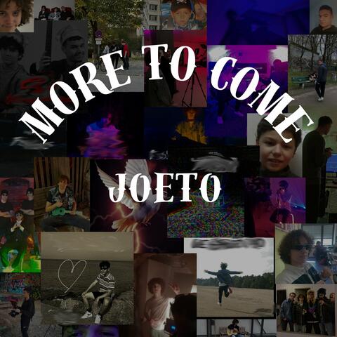 More to Come
