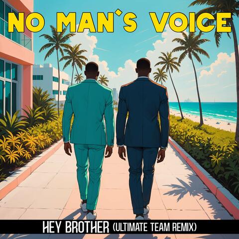 Hey Brother (Ultimate Team Remix)