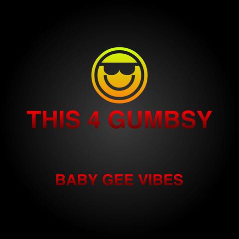 This 4 Gumbsy