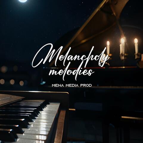 Melancholy Melodies