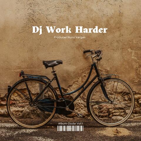 Dj Work Harder