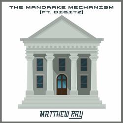 The Mandrake Mechanism