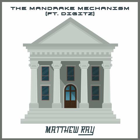 The Mandrake Mechanism