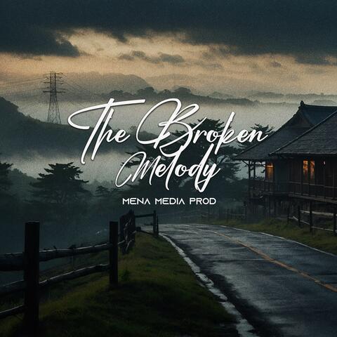 The Broken Melody