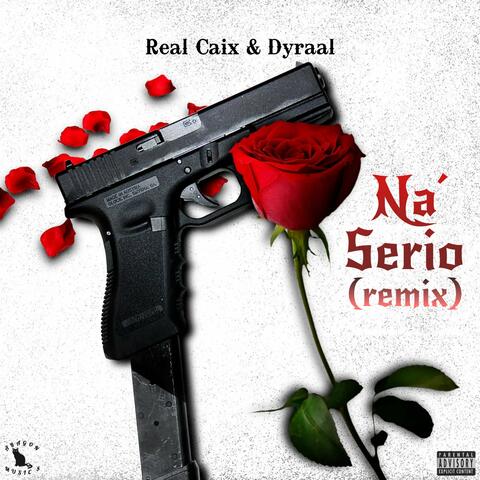 Na' Serio (Remix)