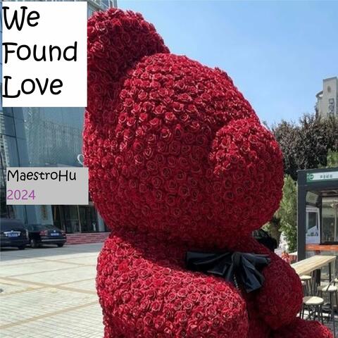 We Found Love