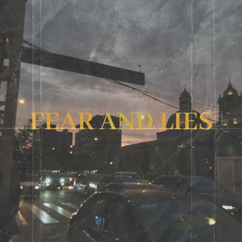 Fear and Lies
