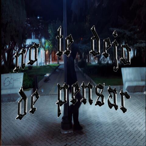 No Te Dejo de Pensar