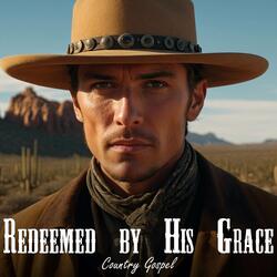 Redeemed by His Grace