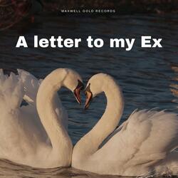 A Letter to My Ex