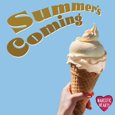 Summer's Coming
