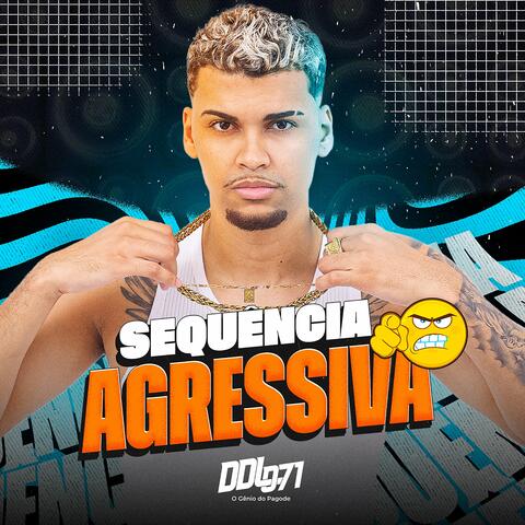 Sequência Agressiva