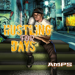 Hustling For Days