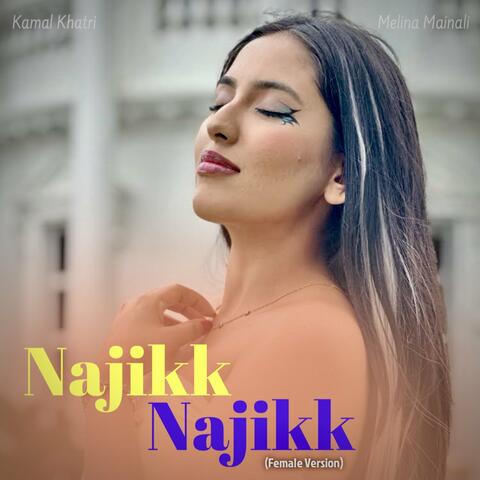 Najikk Najikk (Female Version)