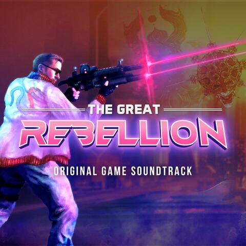 The Great Rebellion (Original Game Soundtrack)