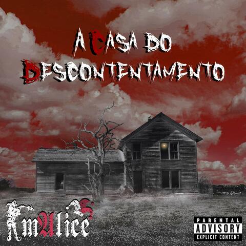 A Casa do Descontentamento