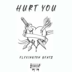 Hurt You