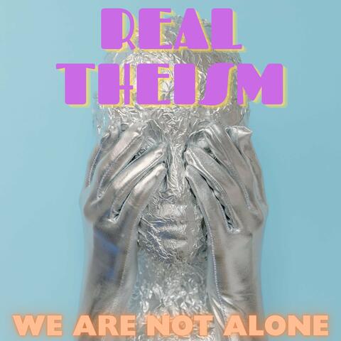 We Are Not Alone