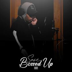 Bossed Up