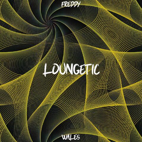 Loungetic