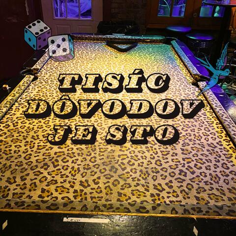 Tisíc Dôvodov Je Sto