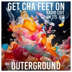 Get Cha Feet On