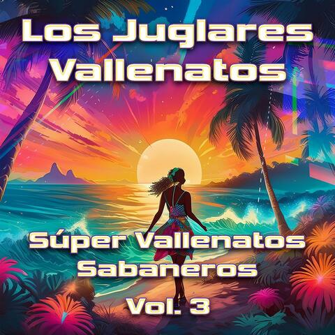 Súper Vallenatos Sabaneros Vol. 3