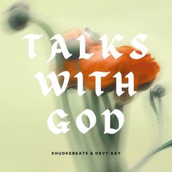 Talks with God